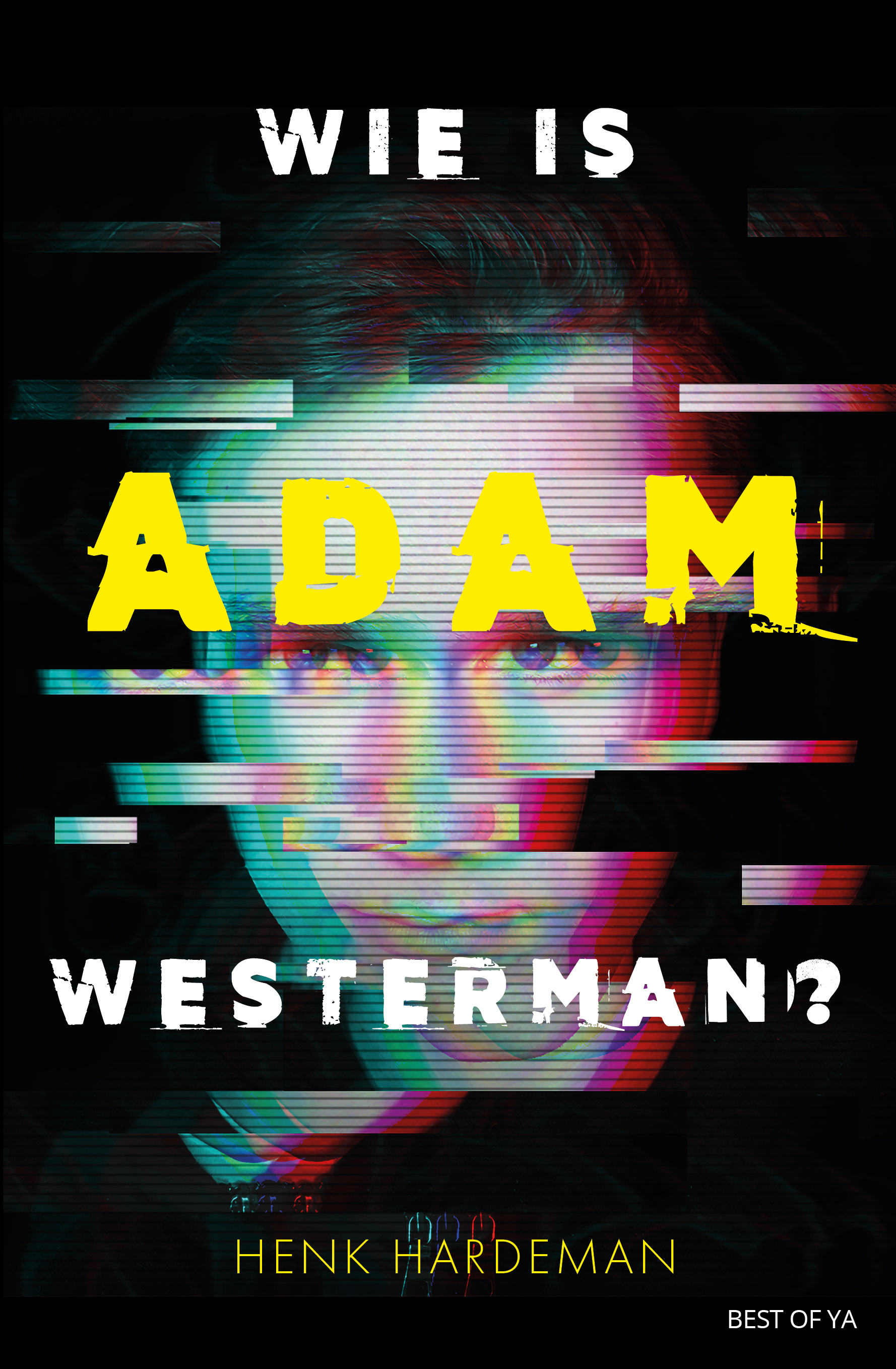 Wie is Adam Westerman? | 9789000378500 | Best of YA Books